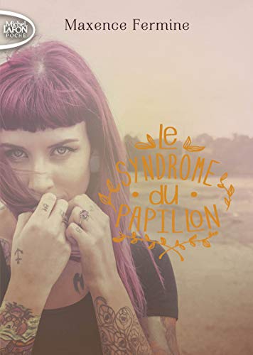 Le syndrome du papillon von MICHEL LAFON