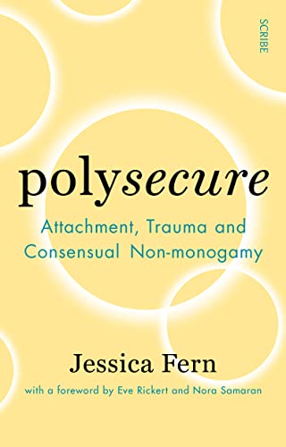 Polysecure: Attachment, Trauma and Consensual Non-monogamy von GARDNERS