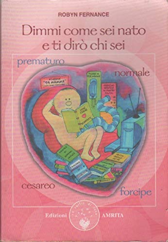 Dimmi come sei nato e ti dirò chi sei von Amrita