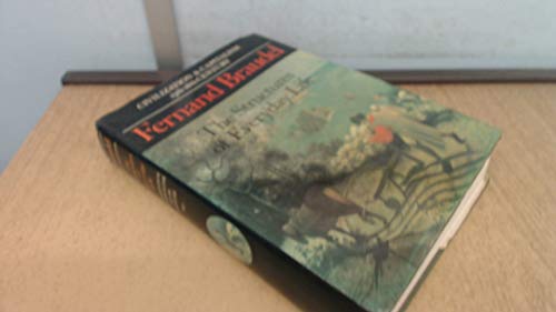 Civilization and Capitalism, 15th-18th Century: Structures of Everyday Life v. 1 von Collins