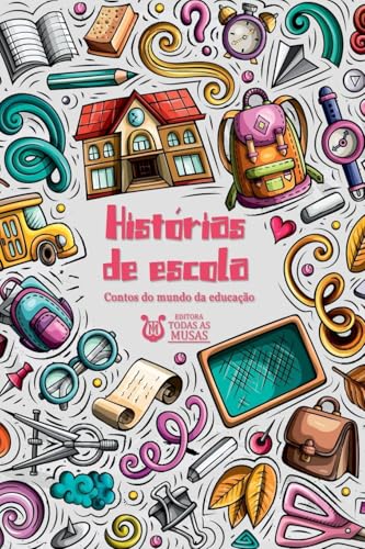 Hist rias De Escola von Clube de Autores