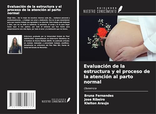 Evaluación de la estructura y el proceso de la atención al parto normal: Obstetricia von Ediciones Nuestro Conocimiento