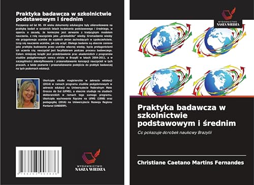 Praktyka badawcza w szkolnictwie podstawowym i ¿rednim: Co pokazuje dorobek naukowy Brazylii von Wydawnictwo Nasza Wiedza