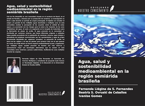 Agua, salud y sostenibilidad medioambiental en la región semiárida brasileña von Ediciones Nuestro Conocimiento