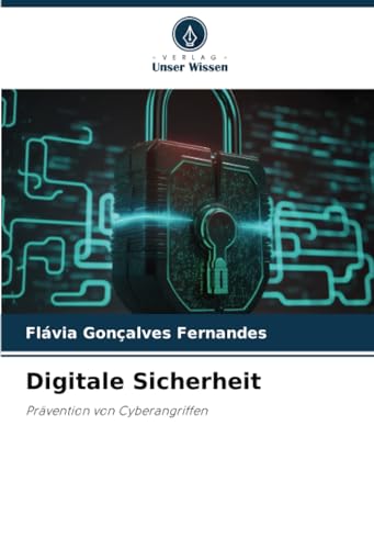 Digitale Sicherheit: Prävention von Cyberangriffen