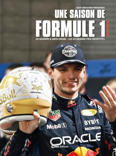 Une saison F1 2024 - De Bahreïn à Abou Dhabi - Les 24 grands prix décryptés von CASA