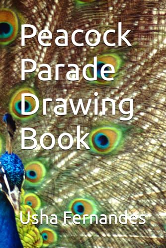 Peacock Parade Drawing Book von Independently published