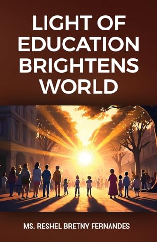 Light of Education Brightens World von Taneesha Publishers