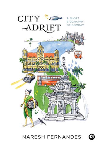 City Adrift: A Short Biography of Bombay von Aleph Book Company