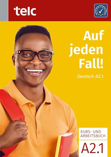 Auf jeden Fall!: Deutsch A2.1 Kurs- und Arbeitsbuch (Auf jeden Fall!: Deutsch A1-B1)