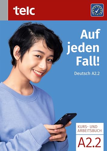 Auf jeden Fall!: Deutsch A2.2 Kurs- und Arbeitsbuch (Auf jeden Fall!: Deutsch A1-B1)