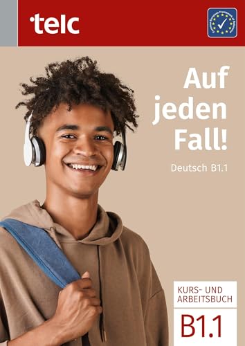 Auf jeden Fall!: Deutsch B1.1 Kurs- und Arbeitsbuch (Auf jeden Fall!: Deutsch A1-B1) von telc gGmbH