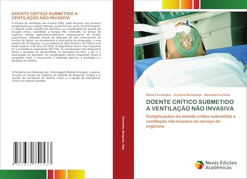 DOENTE CRÍTICO SUBMETIDO A VENTILAÇÃO NÃO INVASIVA: Complicações do doente crítico submetido a ventilação não invasiva no serviço de urgência von VDM Verlag