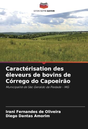 Caractérisation des éleveurs de bovins de Córrego do Capoeirão: Municipalité de São Geraldo da Piedade - MG