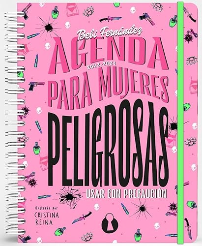 Agenda para mujeres peligrosas (2023-2024): Usar con precaución