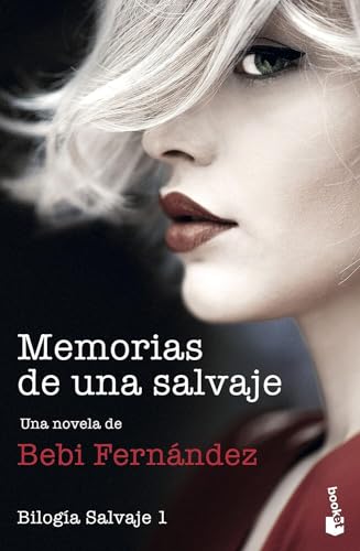 Memorias de una salvaje: Bilogía Salvaje 1 (Novela, Band 1)