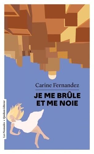 Je me brûle et me noie von QUIDAM