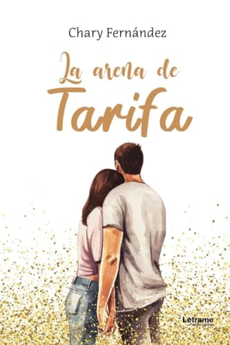 La arena de Tarifa (Novela romántica, Band 1) von Letrame