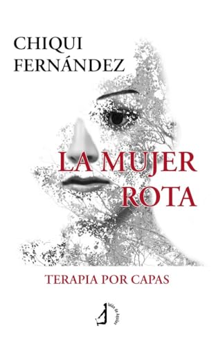 La mujer rota: Terapia por capas La mujer rota: Terapia por capas von Talón de Aquiles