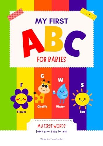 My First ABC for Babies: My First Words: Teach Your Baby to Read von Independently published