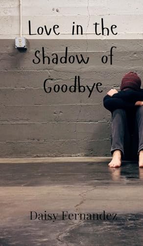 Love in the Shadow of Goodbye von Creative Arts Management OÜ