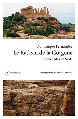 Le Radeau de la Gorgone. Promenades en Sicile