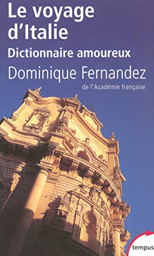 Le voyage d'Italie dictionnaire amoureux von TEMPUS PERRIN