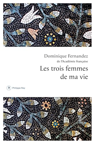 Les trois femmes de ma vie Les trois femmes de ma vie von REY