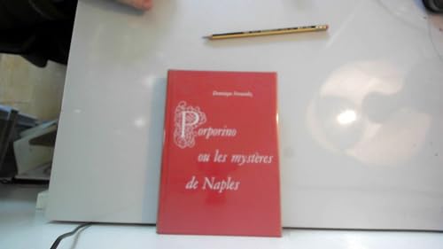 Porporino : Ou les mystères de Naples: (*)