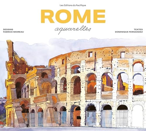 Rome Aquarelles - Nouvelle Ed. 2023 von PACIFIQUE
