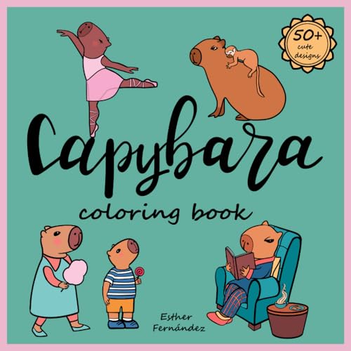 Capybara Coloring Book: 50 Cute Designs for Adults and Kids von Independently published