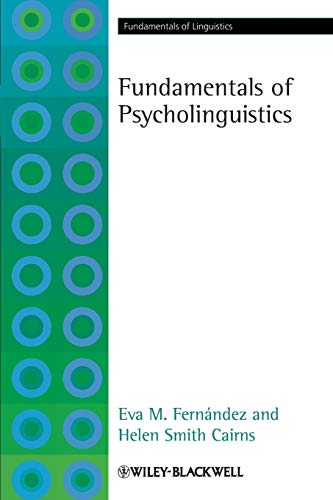 Fundamentals of Psycholinguistics (Fundamentals of Linguistics) von Wiley