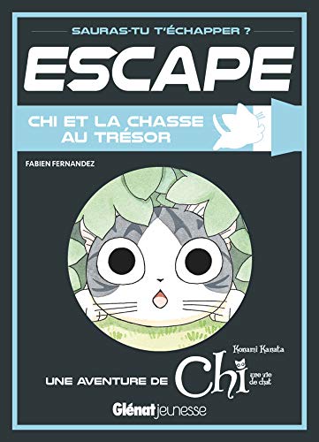 Escape ! Chi et la chasse au trésor: Une aventure de Chi von GLENAT JEUNESSE
