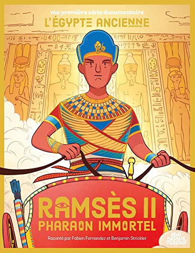 Ramsès II pharaon immortel: L'égypte ancienne von DESSUS DESSOUS