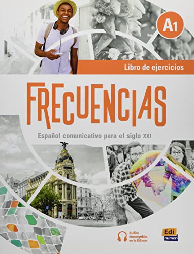 Frecuencias A1: Exercises Book including free code to ELETeca and eBook von EDINUMEN