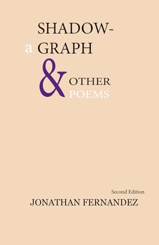 A Shadowgraph and Other Poems von Independently published