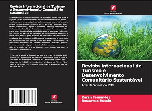 Revista Internacional de Turismo e Desenvolvimento Comunitário Sustentável: Actas da Conferência 2016 von Edições Nosso Conhecimento
