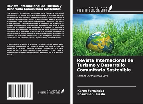Revista Internacional de Turismo y Desarrollo Comunitario Sostenible: Actas de la conferencia 2016 von Ediciones Nuestro Conocimiento