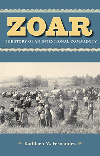 Zoar: The Story of an Intentional Community von Kent State University Press