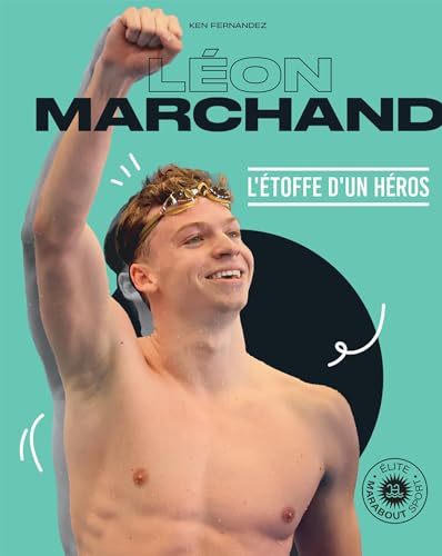 Léon Marchand - L'étoffe d'un héros von MARABOUT