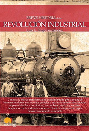 Breve historia de la Revolución industrial: (Versión sin solapas)