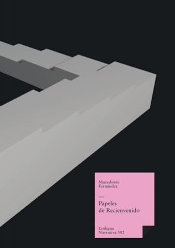 Papeles de Recienvenido (Narrativa, Band 302) von Linkgua Ediciones