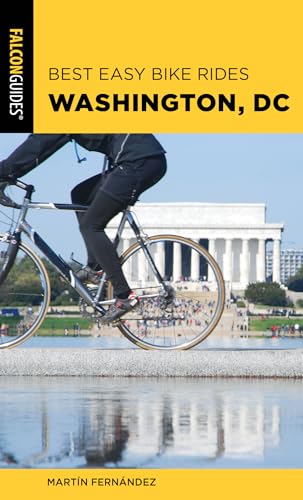 Best Easy Bike Rides Washington, DC (Best Bike Rides)