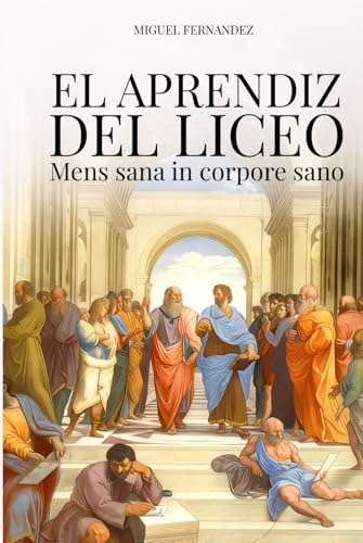 EL APRENDIZ DEL LICEO: Mens sana un corpore sano von Independently published
