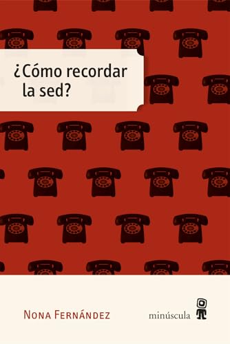 ¿Cómo recordar la sed? (Micra) von Editorial Minuscula, S.L.U.