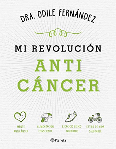 Mi revolución anticáncer (Prácticos) von Editorial Planeta