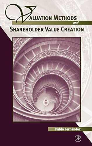 Valuation Methods and Shareholder Value Creation