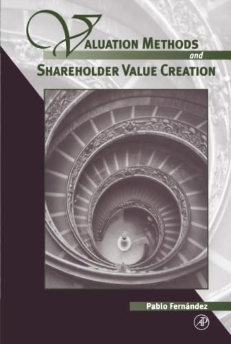 Valuation Methods and Shareholder Value Creation