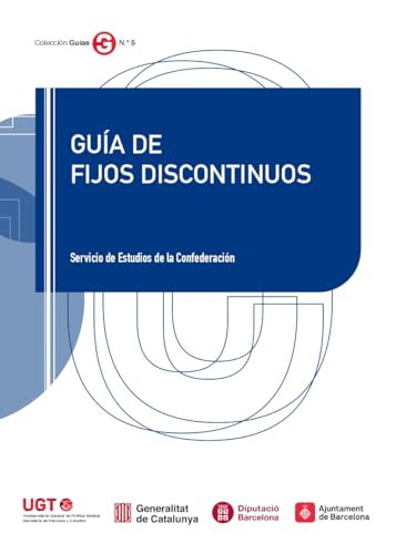 Guía de fijos discontinuos (Guías UGT, Band 5) von Ediciones Cinca, S.A.