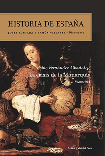 La crisis de la monarquía: Volumen 4 (Historia de España) von Editorial Crítica